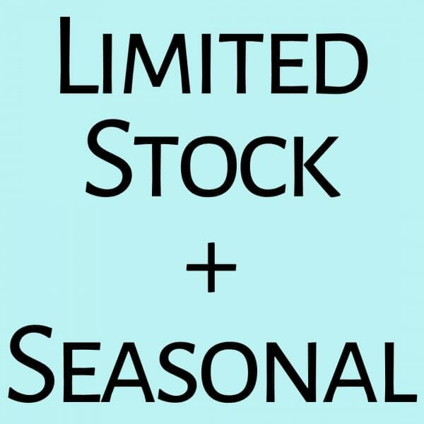 Limited Stock & Seasonal